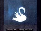 Mazzy Star - Among My Swan original lp