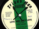 FRED LOCKS - LOVE AND ONLY LOVE -OG TRIBES MAN 12