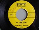 SUGAR BOY WILLIAMS Five Long Years HERALD 555 VG++ RARE