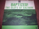 The Clefs of Calvary BAPTIZED Tru-Sound LP Van Gelder