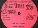 GEORGE NOOKS One Tie Bad Boy NR MINT RICKY TICKY LISTEN