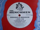 THE HENCHMEN ROUGH & RUGGED 12