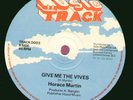 HORACE MARTIN - Give Me The Vives (Music Track) UK 12