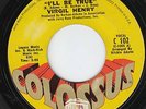 Virgil Henry NORTHERN 45-Colossus-Ill Be True HEAR VG+
