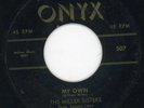 Miller Sisters-My Own-Onyx Doo Wop 45 