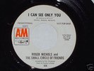 ROGER NICHOLS & SMALL CIRCLE OF FRIENDS 45 SEE ONLY YOU