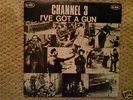 Channel 3 - I've Got A Gun 7