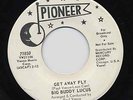 BIG BUDDY LUCAS - GET AWAY FLY - PIONEER - POPCORN M-
