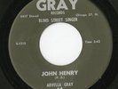 arvella gray - john henry - gray 14 - blues 45