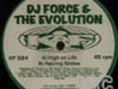 Dj Force & The Evolution - High On Life - 12 Inch Viny