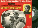 SP RARE JOHNNY HALLYDAY Les Chevaliers du ciel