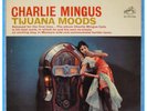 CHARLIE MINGUS  1962LP TIJUANA MOODS RCA LIVING STEREO 