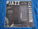 BERKLEE JAZZ IN THE CLASSROOM VOL VII**Private Press LP