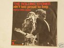 ROLLING STONES  -- ain't too proud to beg --
