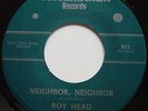 ROY HEAD Neighbor 45*KILLER PSYCH FUNK MONSTER*HEAR