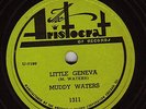 MUDDY WATERS Little Geneva BLUES 78 ARISTOCRAT 1311