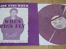 Joe Strummer - When Pigs Fly LP Col Vinyl The Clash Ltd
