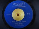 Rare Sweet Soul 45 EMULATIONS These Are The Things HEAR