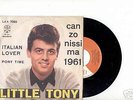 LITTLE TONY - PONY TIME  - RARO 45 GIRI ITALY 7