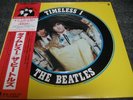 BEATLES / TIMELESS I - japan PICTURE DISC + 7EP w/obi