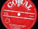 NO SCHOOL TOMORROW /S BLUES TINA ROBIN CORAL HOT ROCKER