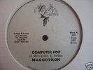 ELECTRO/Maggotron - Computer Pop