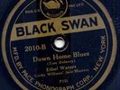 ETHEL WATERS - DOWN HOME BLUES - RARE 78- BLACK SWAN