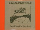TRAITOR'S GATE - Devil Takes the high Road  rare 12