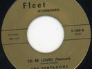 Pentagons-To Be Loved-Fleet Int. Doo Wop 45 