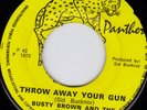 BUSTY BROWN - THROW AWAY YOUR GUN on PANTHER     LISTEN