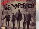 THE YARDBIRDS - FOR YOUR LOVE - RARE FRENCH 7