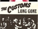 CUSTOMS Long Gone 7'' 45 DMX lyres kbd power pop 1980