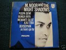 Indonesia Malaysia M NOOR & THE NIGH SHADOWS Philips 7