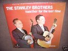 The Stanley Brothers. Together For The Last Time. M/NM.