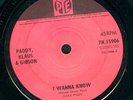 Mod/Freakbeat: PADDY, KLAUS & GIBSON: I WANNA KNOW 7”