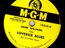 CLASSIC HANK WILLIAMS 78 LOVESICK BLUES  MGM 103523 Vg+