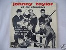 Rare E.P de JOHNNY TAYLOR  et Les STRANGERS