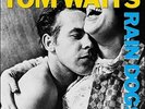 TOM WAITS: Rain Dogs (rock vinyl LP)