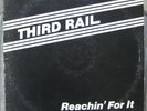 Third Rail   Reachin' For It   LP   (1982)