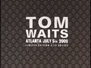 TOM WAITS - ATLANTA JULY 5TH, 2008 (RARE 4 LP SET)