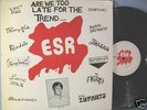 various ESR Are We Too Late For The Trend...orig. 1979