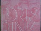 Boris Pink 2 x LP Pink Vinyl Sunn O))) Earth Melvins