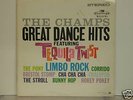  ORIGINAL FIRST PRESSING OF THE CHAMPS  1962