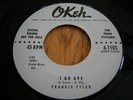 FRANKIE TYLER aka VALLI - I Go Ape 45 Okeh FOUR SEASONS