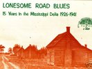 Yazoo blues LP/LONESOME ROAD/15 YEARS IN MISS./ 1926-41