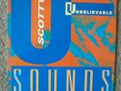 SCOTTY - UNBELIEVABLE SOUNDS ROOTS/LOVERS  L.P.