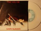 Gary Numan I Die You Die Dutch White Vinyl 7in Synth
