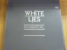 White Lies To lose my life Very Ltd 7
