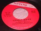 JOHNNY WELLS Lonely Moon RARE NORTHERN SOUL DJ 45 HEAR