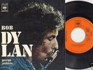 BOB DYLAN  UNIQUE YUGOSLAVIAN 7”45 PS